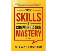 Stewart Hunter Social Skills & Communication Mastery (2 in 1) (Tascabile)