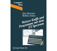 STEWART JONES Weitere Kniffe und Programme mit dem ZX Spectrum (Tascabile)