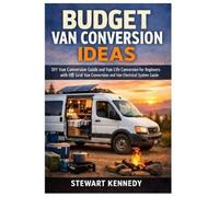 Stewart Kennedy Budget Van Conversion Ideas (Tascabile)