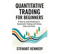Stewart Kennedy Quantitative Trading for Beginners (Tascabile)