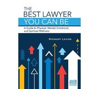 Stewart L. Levine The Best Lawyer You Can Be (Tascabile)