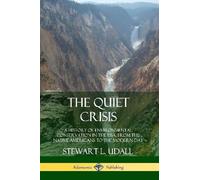 Stewart L. Udal The Quiet Crisis: A History of Environmental Conserv (Tascabile)