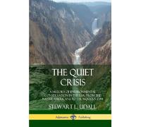 Stewart L. Udal The Quiet Crisis: A History of Environmental (Copertina rigida)