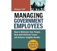 Stewart Liff Managing Government Employees (Tascabile)