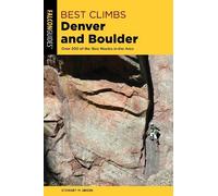 Stewart M. Green Best Climbs Denver and Boulder (Tascabile) Best Climbs Series