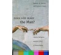 Stewart M. Hoover Curtis D. Coats Does God Make the Man? (Copertina rigida)