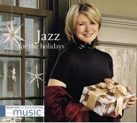 Stewart, Martha - Martha Stewart Living Music: Jazz For The Holidays