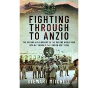 Stewart Mitchell Fighting Through to Anzio (Copertina rigida)