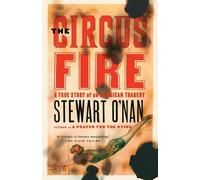 Stewart O'Nan The Circus Fire (Tascabile)