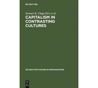 Stewart R. Clegg Capitalism in Contrasting Cultures (Copertina rigida)