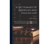 Stewart Rapalje A Dictionary Of American And English Law (Tascabile)