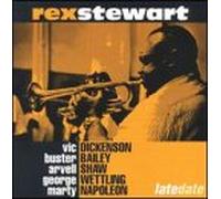 Stewart, Rex - Late Date