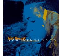 Stewart, Robert – Nat The Cat / The Music Of Nat King Cole – CD
