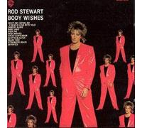 Stewart, Rod - Body Wishes