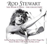 Stewart, Rod - You Wear It Well-The Collection