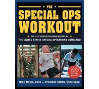 Stewart Smith Mike Mejia, CSCS The Special Ops Workout (Tascabile)