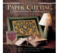 Stewart Walton New Crafts: Paper Cutting: 25 Beautiful and Pr (Copertina rigida)