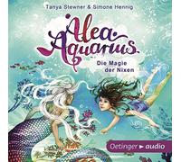 Stewner,Tanya - Alea Aquarius. Die Magie der Nixen