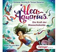 Stewner,Tanya; Hennig,Simone - Alea Aquarius 04. Die Kraft der Wasserkobolde