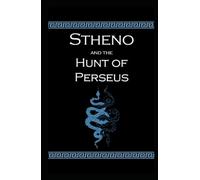 Stheno and the Hunt of Perseus