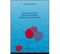 STI. Epidemiologia, fattori di rischio e modalità di intervento