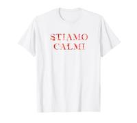 Stiamo calmi [Keep Calm] Maglietta