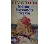Stiamo lavorando per voi