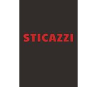 StiCazzi: Taccuino per Appunti Divertente per un Sommelier o amante del vino | Quaderno a Righe per un Collega, Amico, Amica | Idea Regalo: quaderno divertente
