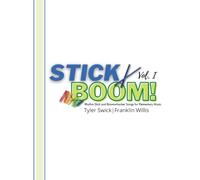 Stick Boom! Rhythm Stick and Boomwhacker Songs for Elementary Music Vol. 1