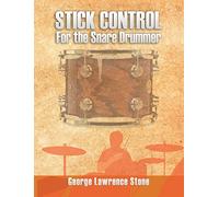 Stick Control: For the Snare Drummer