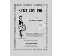 Stick Control: For the Snare Drummer [Lingua inglese]
