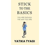 Stick To The Basics: You Are Enough, The Way You Are