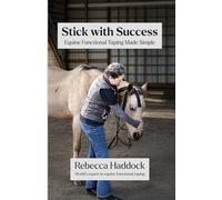 Stick with Success: Equine Functional Taping Made Simple
