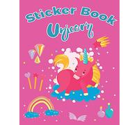 Sticker Book Unicorn: Ultimate Blank Sticker Book : Unicorn Sticker Book for Kids : 8.5 x 11 : Cute Design: Volume 1