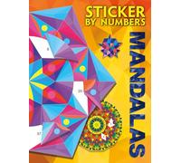 Sticker by Numbers Mandalas: Create Amazing 3-d Pictures