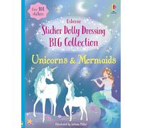 Sticker Dolly Dressing Big Collection Unicorns & Mermaids: A Super-Sized Magical Interactive Sticker Adventure for Kids Featuring Unicorns, Mermaids, and Enchanting Scenes