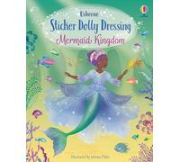 Sticker Dolly Dressing Mermaid Kingdom: A Creative Sticker Book for Kids Featuring Mermaids and Ocean Magic