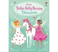 Sticker Dolly Dressing Unicorns: A Delightful Sticker Book Filled With Unicorns And Fairy-Tale Scenes