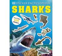 Sticker Encyclopedia Sharks : More Than 600 Stickers