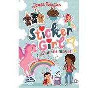 Sticker girl e gli adesivi magici. Con adesivi