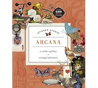 Sticker Studio: Arcana : A Sticker Gallery of Vintage Ephemera