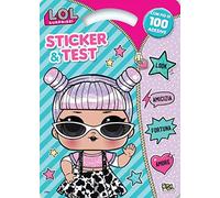 Sticker & test. L.O.L. Surprise!. Con adesivi. Ediz. illustrata