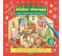 Sticker Therapy: Cozy Christmas Creations: Create Your Own Mini Worlds by Building 6 Sticker Scenes With Your Precision Craft Tool