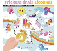 Stickers épais Licornes: Avec 25 stickers repositionnables et 4 décors