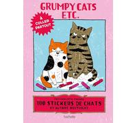 Stickers Grumpy Cats etc.: 100 stickers de chats et autres bestioles à coller partout
