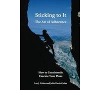 Sticking to It: The Art of Adherence
