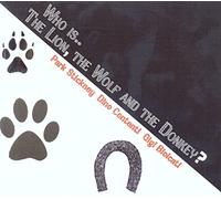 Stickney Park / Contenti Dino / Biolcati Gigi - Who Is...the Lion, The Wolf A...