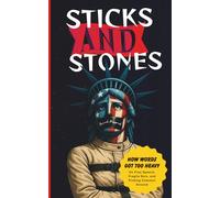 Sticks and Stones: How Words Got Too Heavy