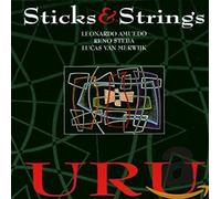 STICKS & STRINGS - Uru