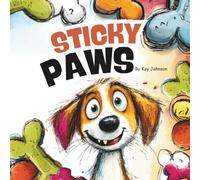 Sticky Paws: A Children's Book About Asking First and Showing Kindness, 8.5 X 8.5 Paperback, 54 Page Picture Book for Kids